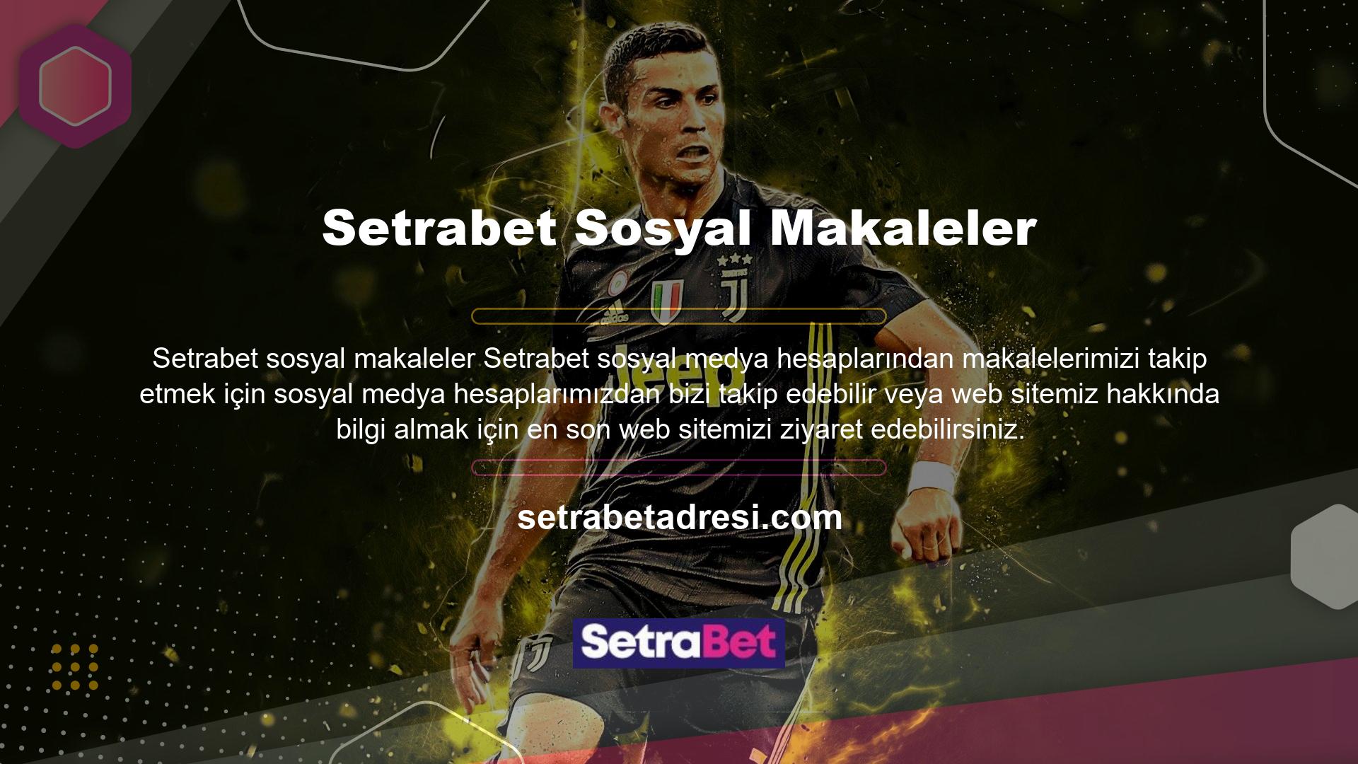 Doğru adres, kaliteli bahis siteleri için iletişim bilgileri almak ve profesyonellerle bahisleri koordine etmek için Setrabet ve siteye üye olduktan sonra, ilk yatırım Setrabet kayıt bonusunu alabilir ve ücretsiz etkinliklere ücretsiz katılabilirsiniz